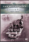 DVD - ROYAL NAVY AT WAR AND PEACE 1967-1972